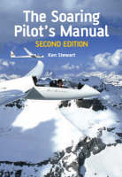 The Soaring Pilot's Manual - Ken Stewart