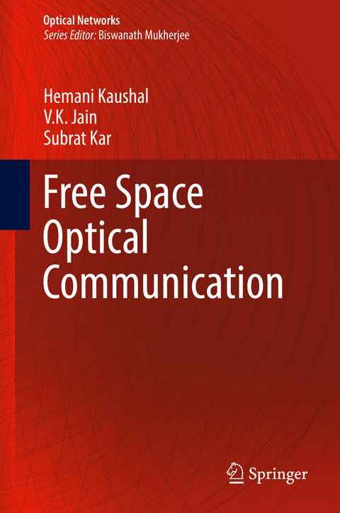Free Space Optical Communication -  V.K. JAIN,  Subrat Kar,  Hemani Kaushal