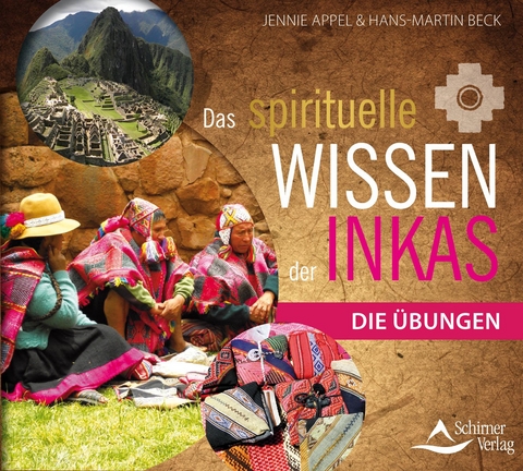 Das spirituelle Wissen der Inkas - Jennie/Beck Appel  Hans- Martin