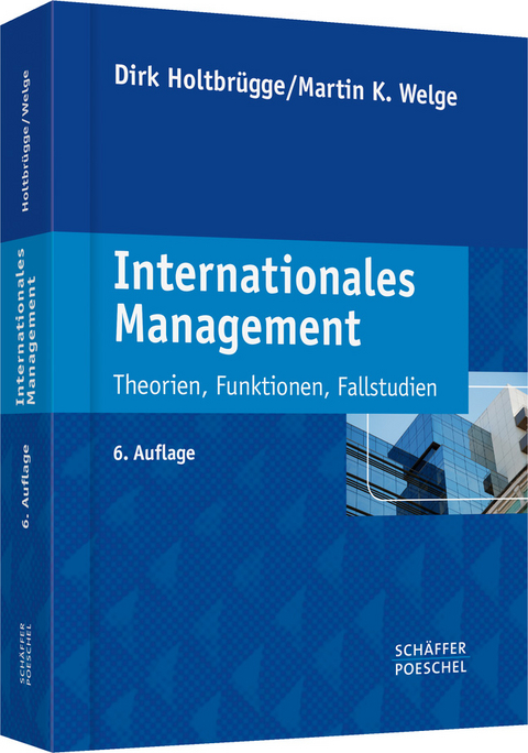 Internationales Management - Dirk Holtbrügge, Martin K. Welge