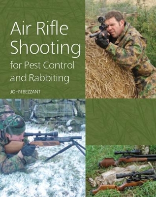 Air Rifle Shooting for Pest Control and Rabbiting - John Bezzant