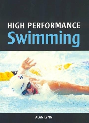 High Performance Swimming - Alan Lynn