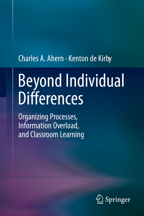 Beyond Individual Differences - Charles A. Ahern, Kenton de Kirby