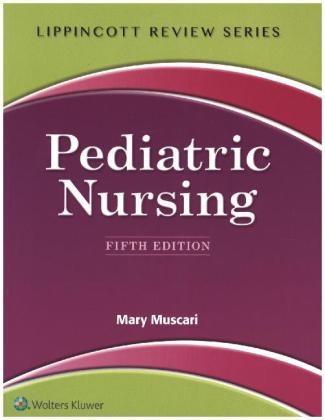 Lippincott Review: Pediatric Nursing -  Mary Muscari