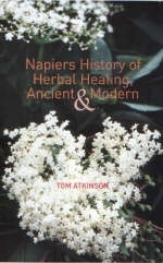 Napier's History of Herbal Healing - Tom Atkinson