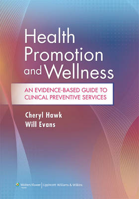 Health Promotion and Wellness -  Will Evans,  Cheryl Hawk