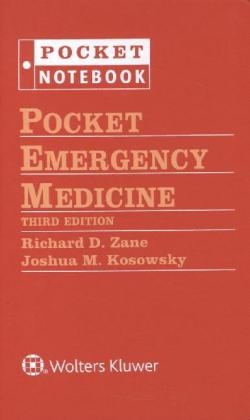 Pocket Emergency Medicine -  Richard D. Zane