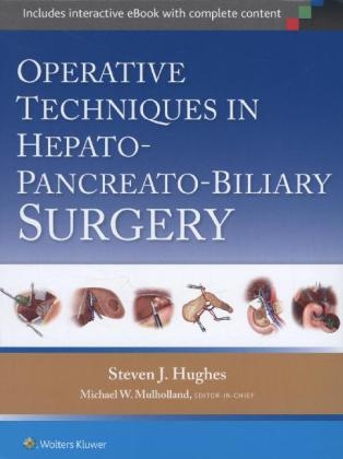 Operative Techniques in Hepato-Pancreato-Biliary Surgery -  Steven Hughes