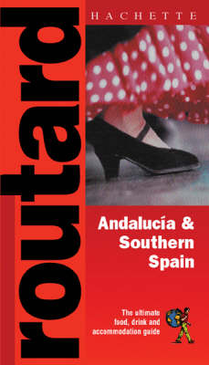 Andalucia and Southern Spain - Phillipe Gloaguen