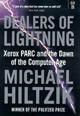 Dealers of Lightning - Michael Hiltzik