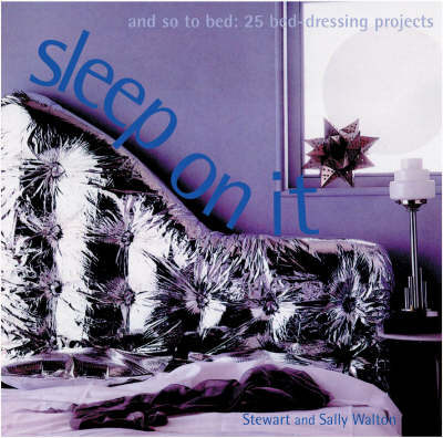 Sleep on it - Stewart Walton, Sally Walton