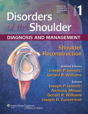 Disorders of the Shoulder: Reconstruction -  Joseph P. Iannotti,  Gerald R. Williams