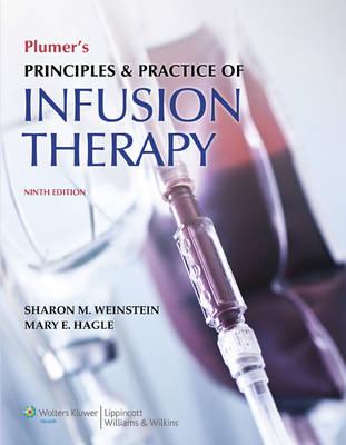 Plumer's Principles and Practice of Infusion Therapy -  Mary E. Hagle,  Sharon M. Weinstein