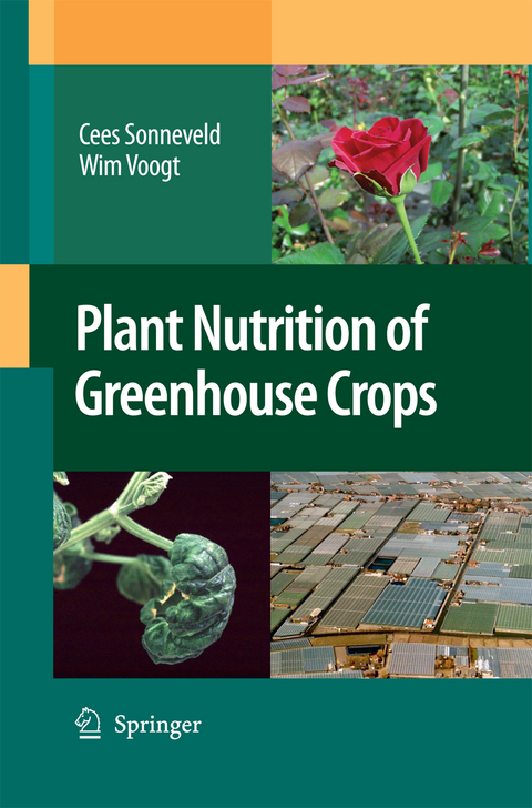 Plant Nutrition of Greenhouse Crops - Cees Sonneveld, Wim Voogt