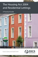 The Housing Act 2004 and Residential Lettings - Francis Davey, David Smith