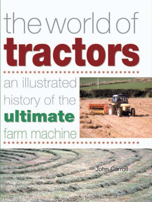 The World of Tractors - John Carroll