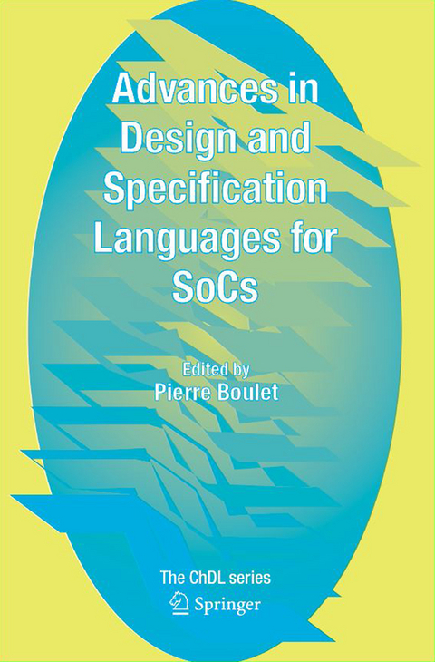 Advances in Design and Specification Languages for SoCs - 