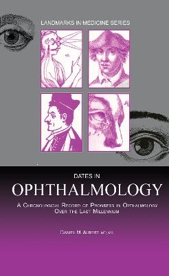 Dates in Ophthalmology - Daniel M. Albert