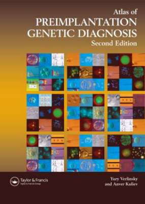 An Atlas of Preimplantation Genetic Diagnosis - Yury Verlinsky, Anver Kuliev