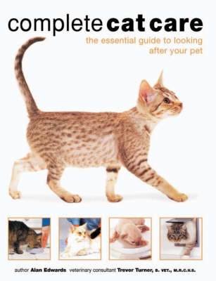 Complete Cat Care - Alan Edwards