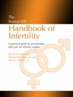 The Boston IVF Handbook of Infertility - Steven R. Bayer, Michael M. Alper