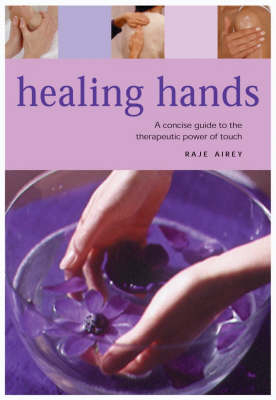Healing Hands - Raje Airey