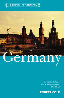 A Traveller's History of Germany - Robert Cole