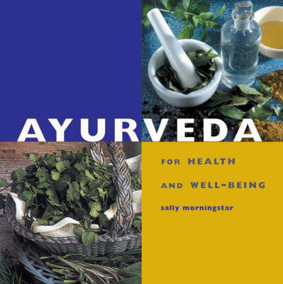 Ayurveda - Sally Morningstar