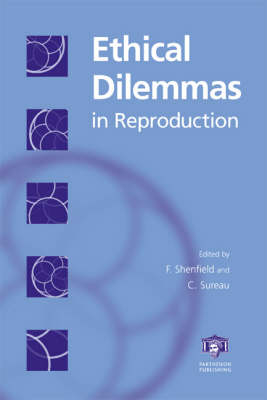 Ethical Dilemmas in Reproduction - 