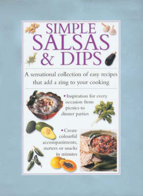 Simple Salsas and Dips - 