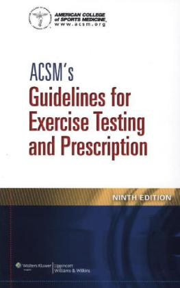 ACSM's Guidelines for Exercise Testing and Prescription -  American College of Sports Medicine