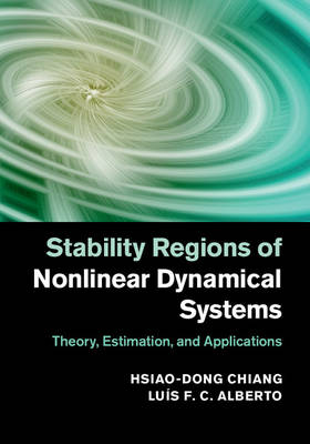 Stability Regions of Nonlinear Dynamical Systems - Hsiao-Dong Chiang, Luís F. C. Alberto