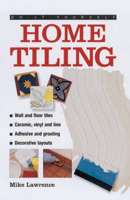 Tiling Techniques and Tips - Mike Lawrence