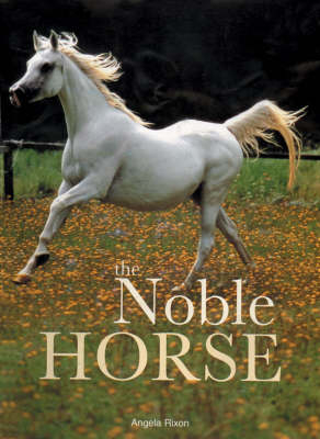 The Noble Horse - Angela Rixon