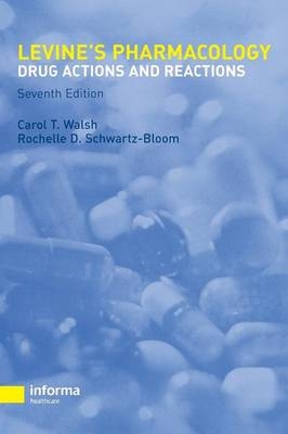 Pharmacology - Carol T. Walsh, Rochelle D. Schwartz-Bloom
