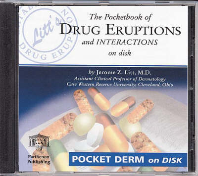 The Pocketbook of Drug Eruptions and Interactions on Disk - Jerome Z. Litt