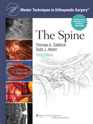 Master Techniques in Orthopaedic Surgery: The Spine -  Todd Albert,  Thomas A. Zdeblick