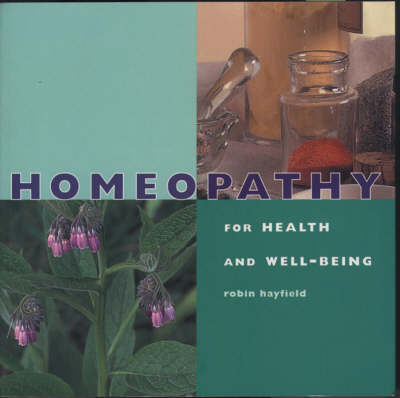 Homeopathy for Health and Well-being - Robin Hayfield