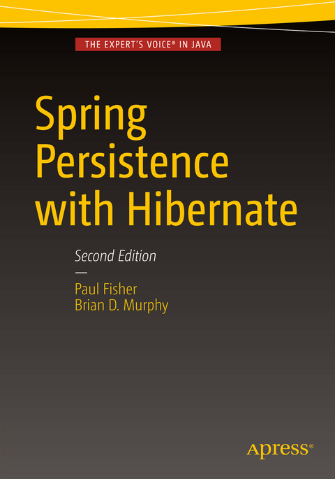Spring Persistence with Hibernate -  Paul Fisher,  Brian D. Murphy
