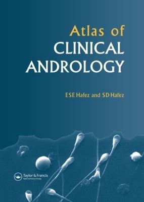 Atlas of Clinical Andrology - Elsayed S. E. Hafez, Saad Dean Hafez