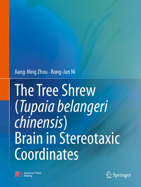 Tree Shrew (Tupaia belangeri chinensis) Brain in Stereotaxic Coordinates -  Rong-Jun Ni,  Jiang-Ning Zhou