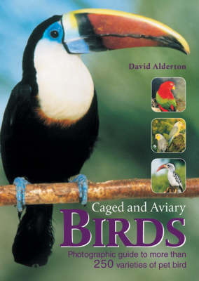 The Encyclopedia of Caged and Aviary Birds - David Alderton
