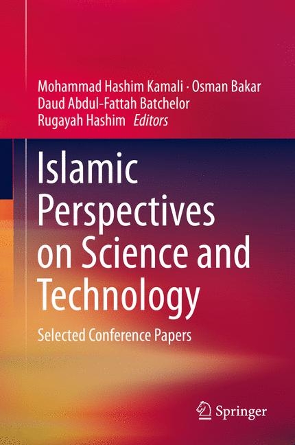 Islamic Perspectives on Science and Technology - 