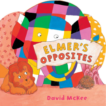 Elmer's Opposites - David McKee