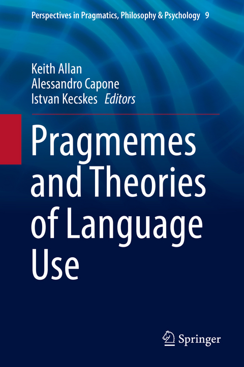 Pragmemes and Theories of Language Use - 