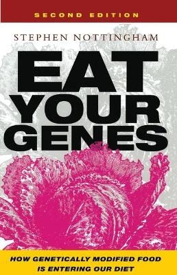 Eat Your Genes - Stephen Nottingham