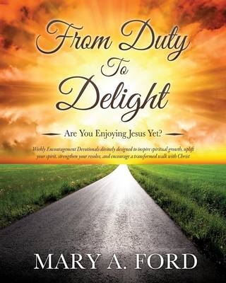 From Duty To Delight - Mary a Ford