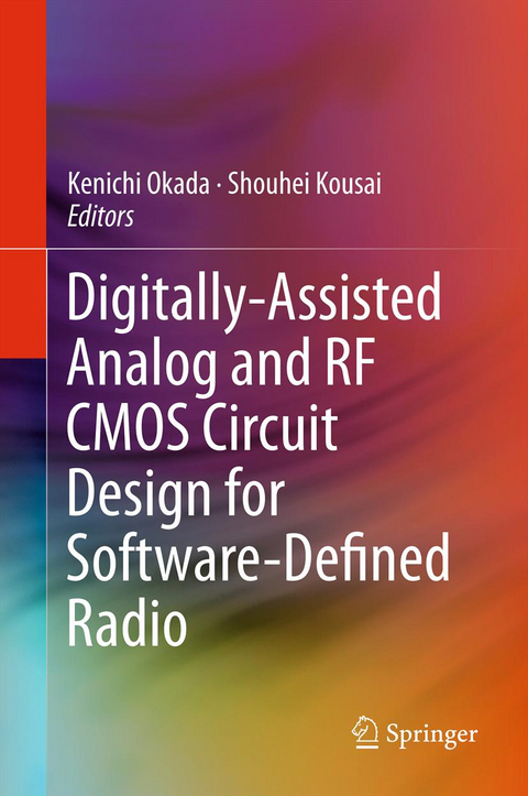 Digitally-Assisted Analog and RF CMOS Circuit Design for Software-Defined Radio - 