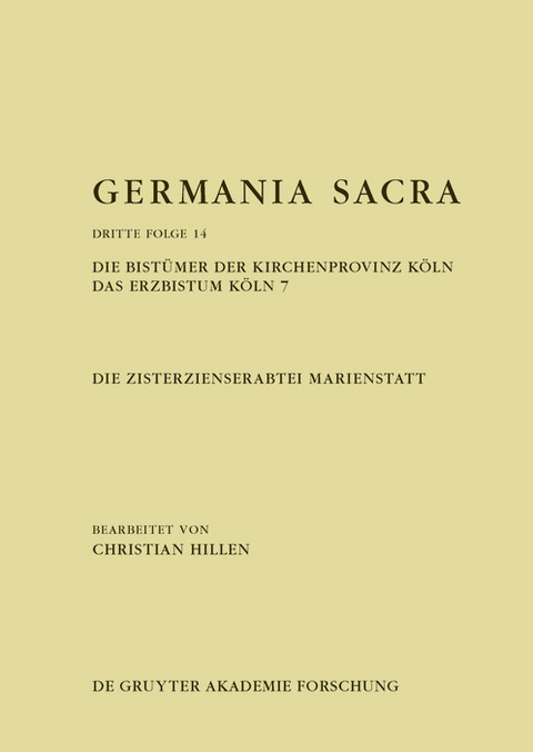 Die Zisterzienserabtei Marienstatt. Die Bistümer der Kirchenprovinz Köln. Das Erzbistum Köln 7 - 