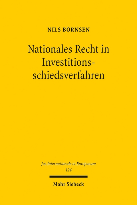 Nationales Recht in Investitionsschiedsverfahren -  Nils Börnsen